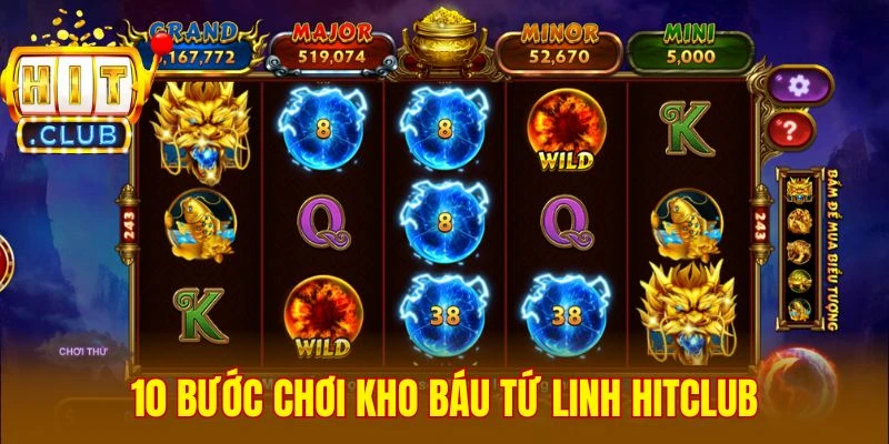 10 bước chơi Kho Báu Tứ Linh Hitclub