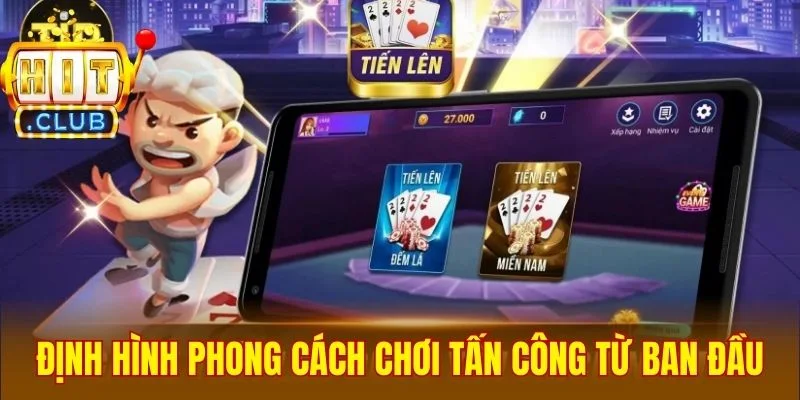 Định hình phong cách chơi tấn công từ ban đầu
