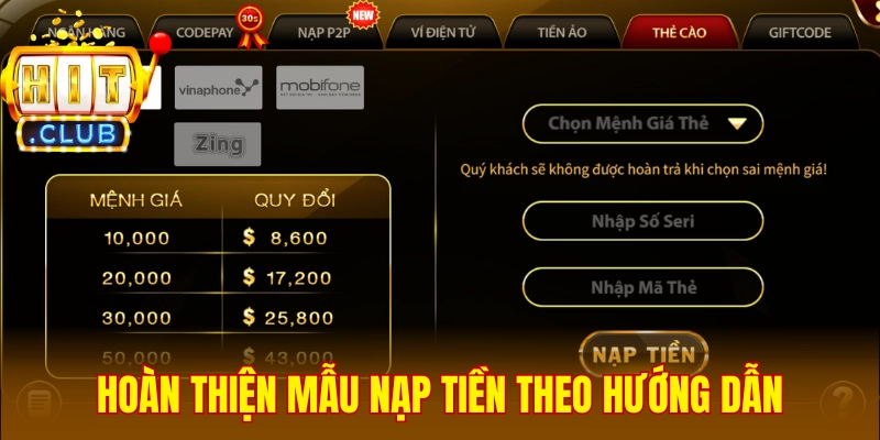 Hoàn thiện thông tin đầy đủ theo mẫu nạp tiền Hitclub