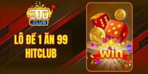 Lô Đề 1 Ăn 99 Hitclub - Sân Chơi Đổi Thưởng Đỉnh Cao 